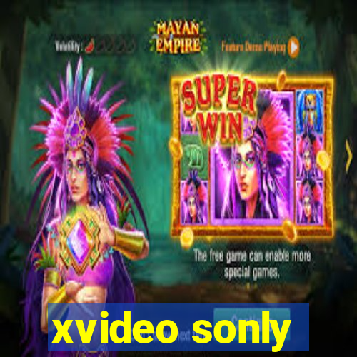 xvideo sonly